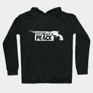 Make-Your-Peace-GhostVersion Hoodie